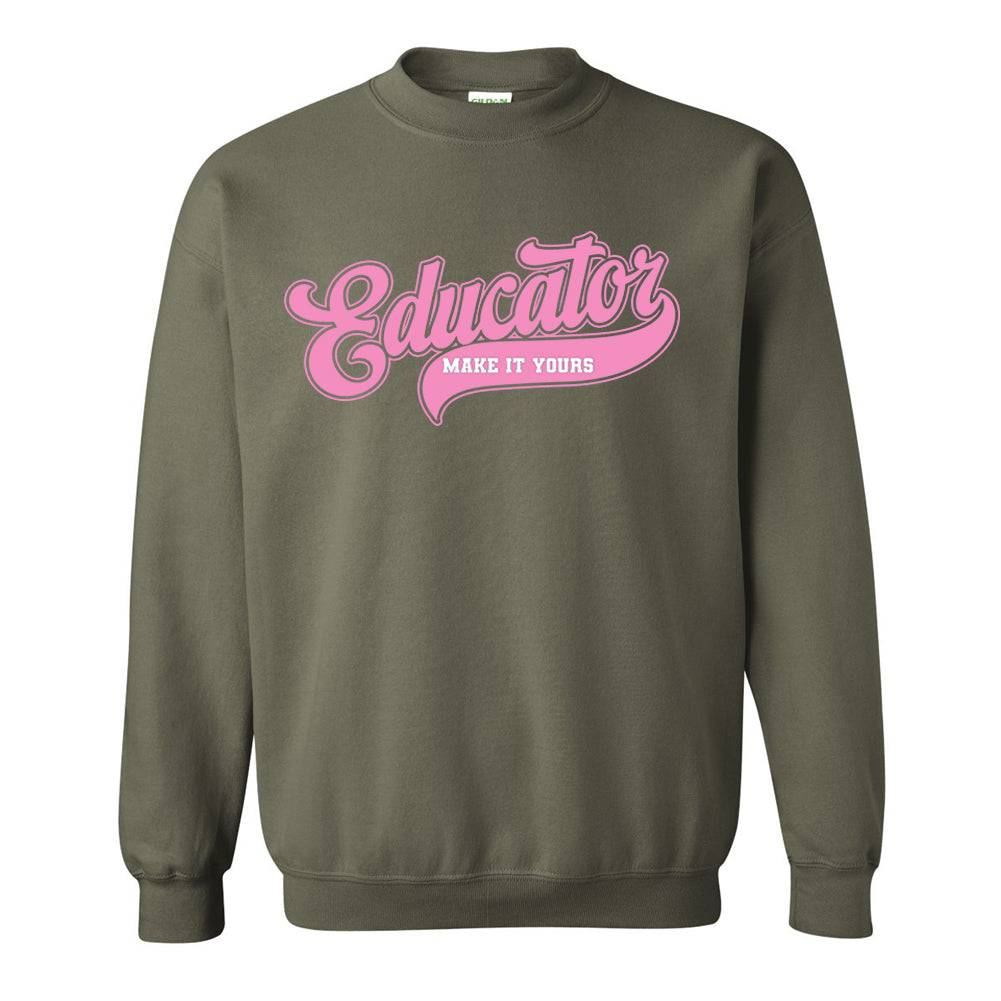 Make It Yours™ 'Educator' Crewneck Sweatshirt