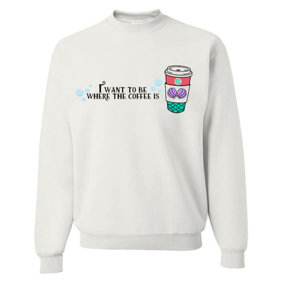Monogrammed Little Mermaid I Want To Be Where The Coffee Is Sweatshirt