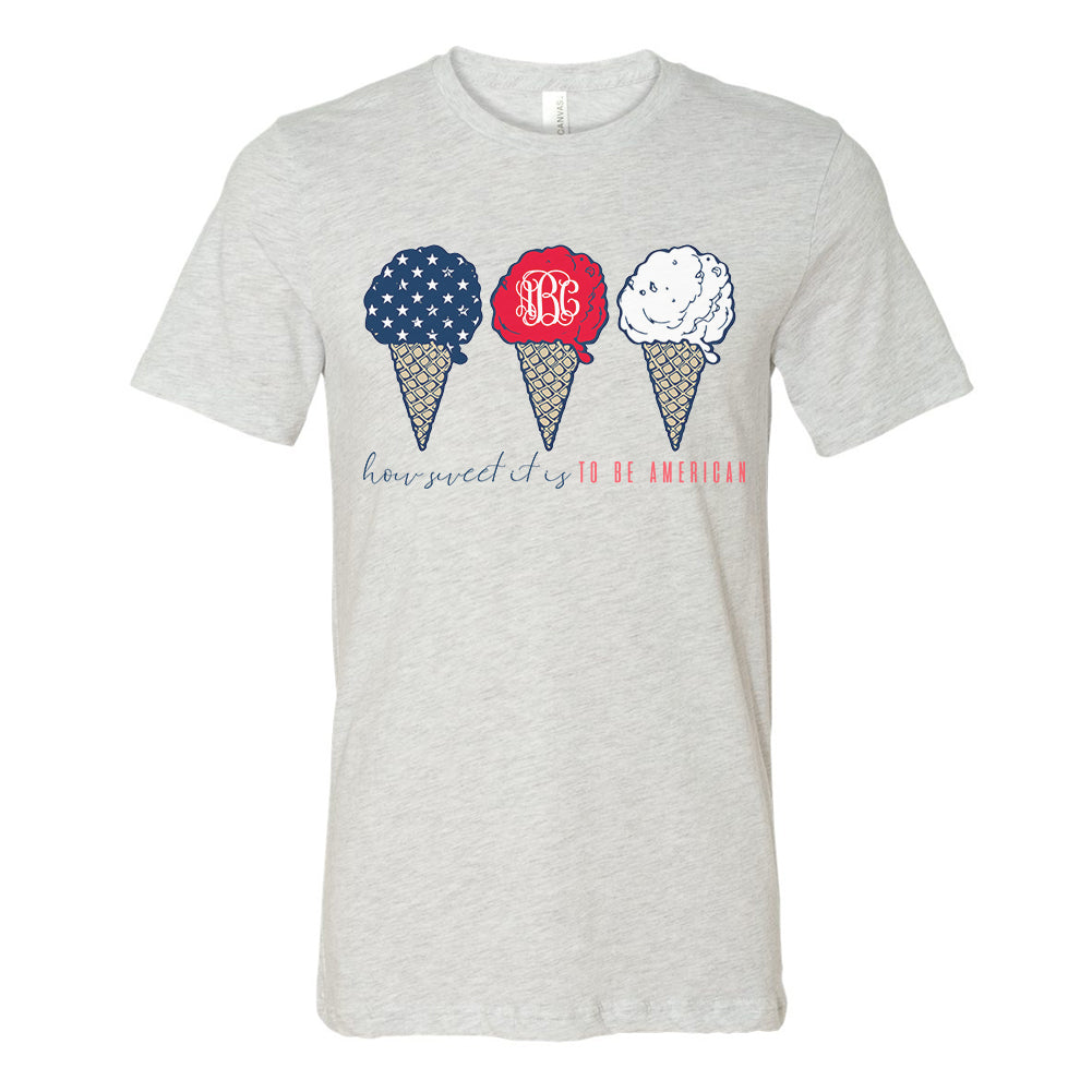 Monogrammed Fourth of July How Sweet It Is To Be American Tee