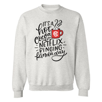 Monogrammed 'Hot Cocoa & Netflix Binging' Crewneck Sweatshirt