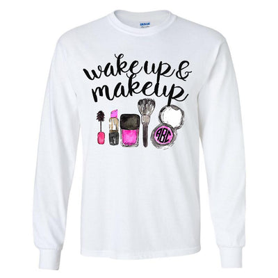 Monogrammed Wake up & Make Up Long Sleeve Shirt
