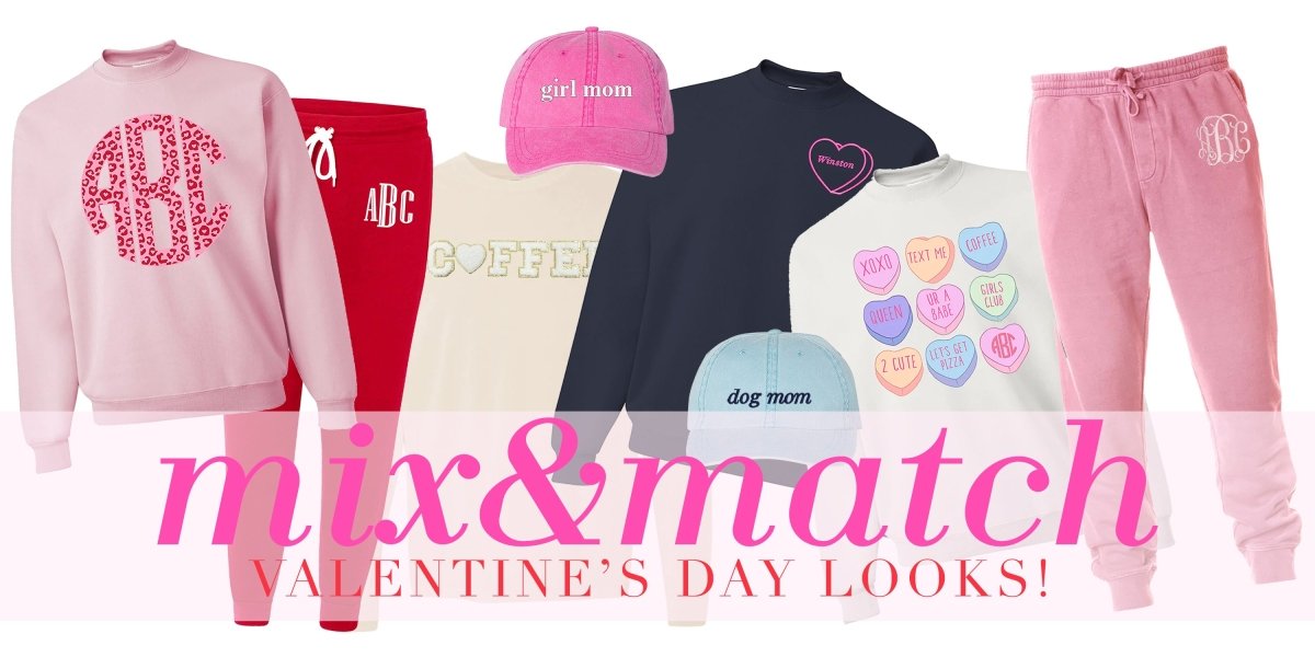 Valentine's Day Looks - United Monograms