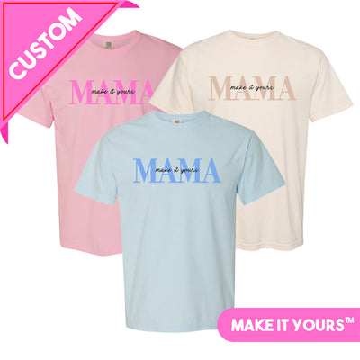 Make It Yours™ 'Mama' T-Shirt