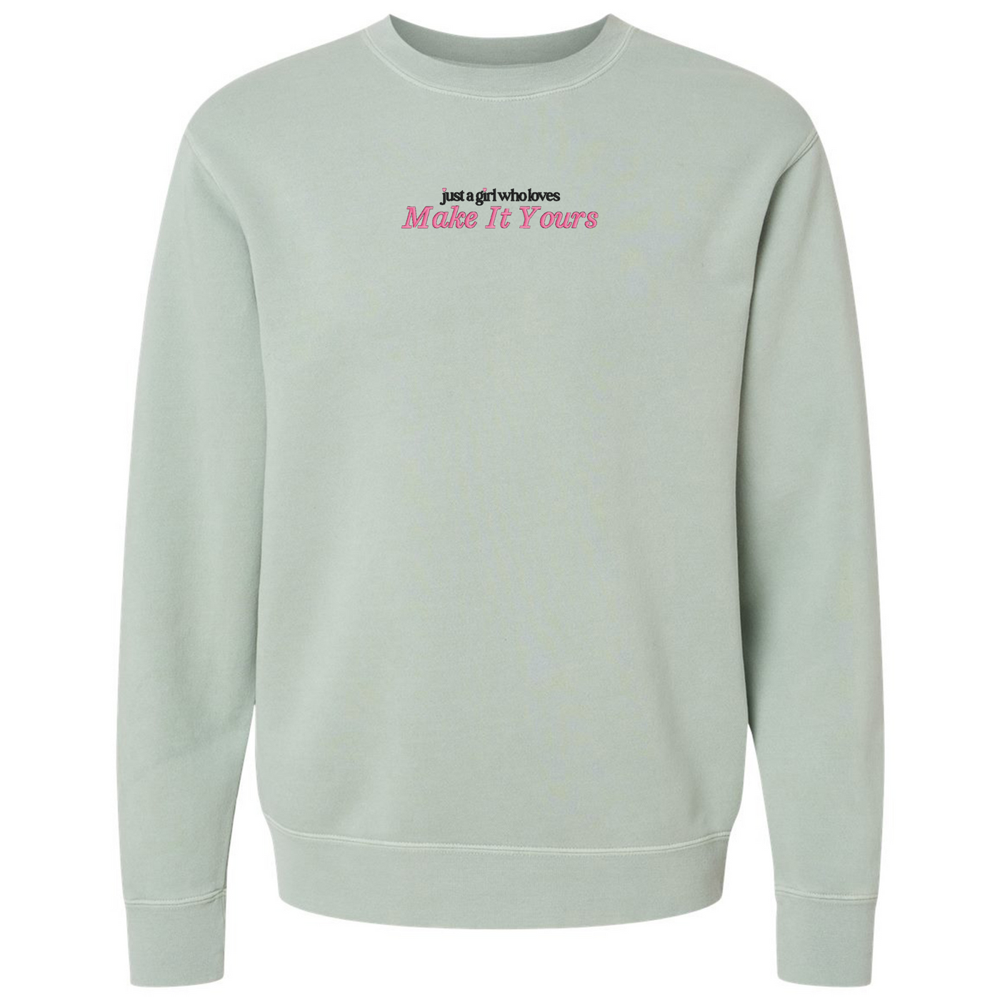 Make It Yours™ 'Just A Girl Who Loves' Cozy Crew
