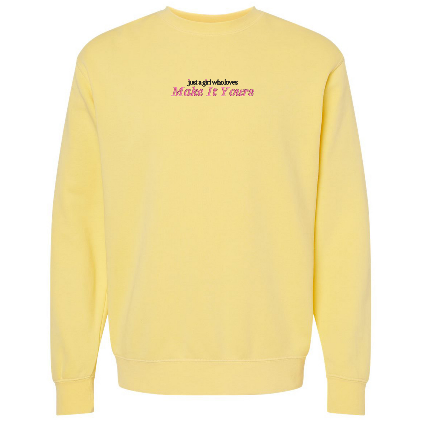 Make It Yours™ 'Just A Girl Who Loves' Cozy Crew