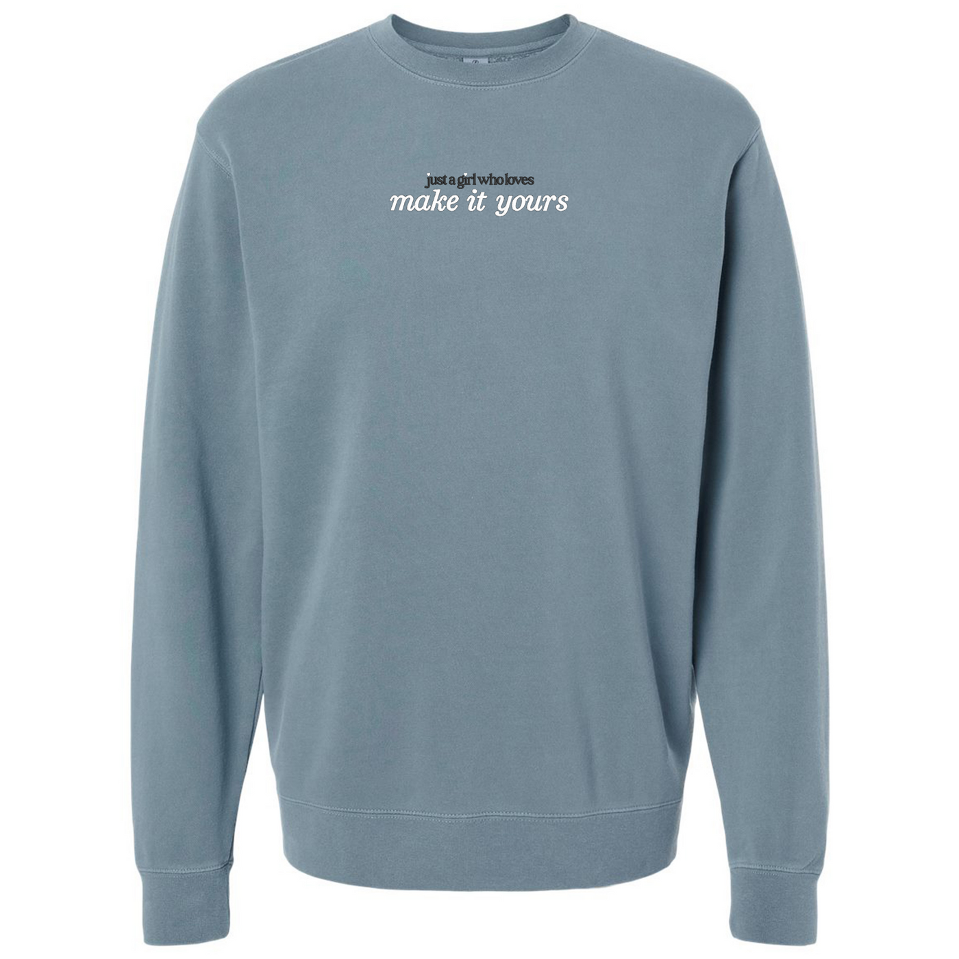 Make It Yours™ 'Just A Girl Who Loves' Cozy Crew