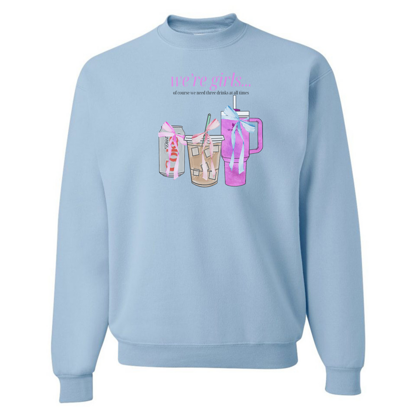 'We're Girls' Bow Drinks Crewneck Sweatshirt