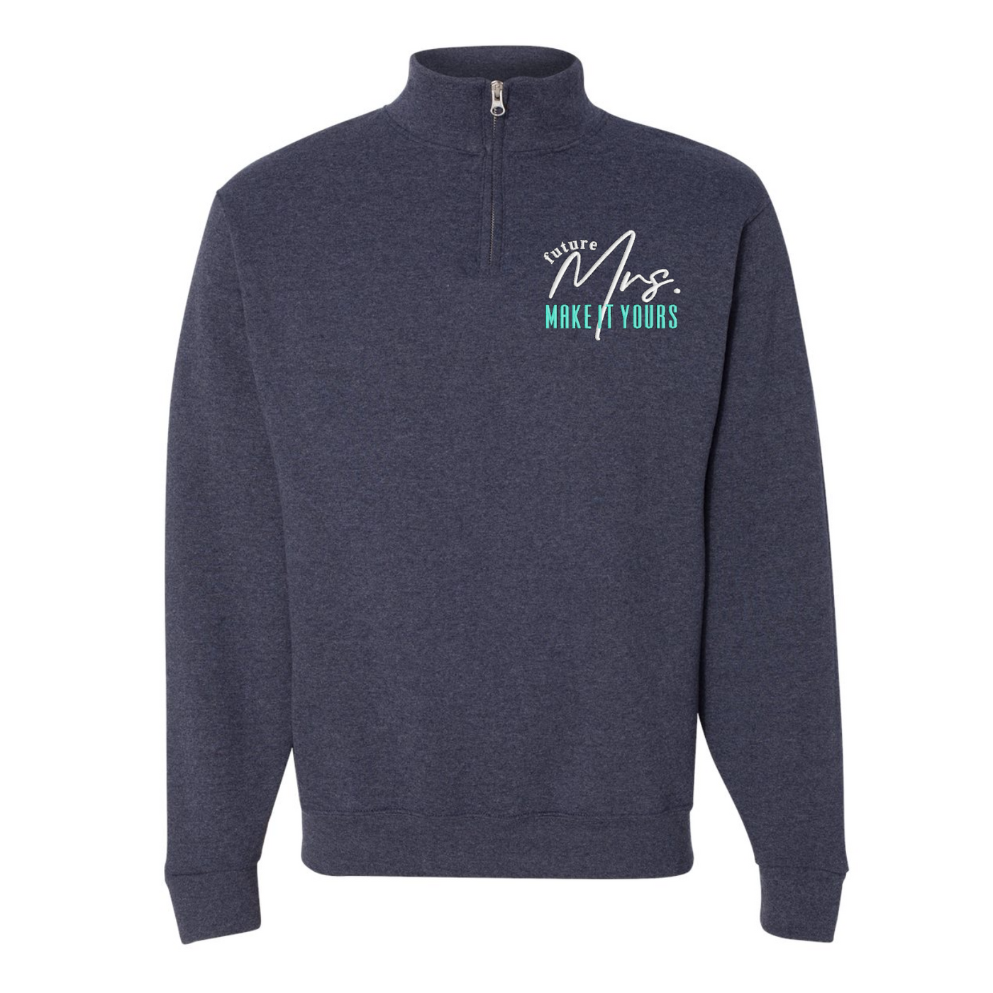 Make It Yours™ 'Mrs./Future Mrs.' Quarter Zip Sweatshirt