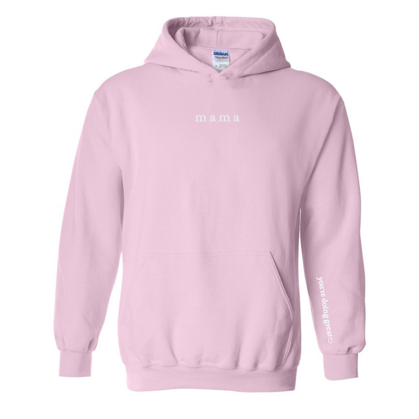 Mama 'You're Doing Great Reminder' Hoodie