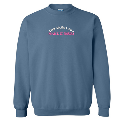 Make It Yours™ 'Thankful For' Crewneck Sweatshirt