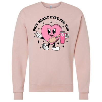 Monogrammed 'Only Heart Eyes For You' Crewneck Sweatshirt