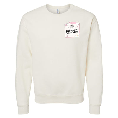 Make It Yours™ 'BRB, Probably At' Crewneck Sweatshirt