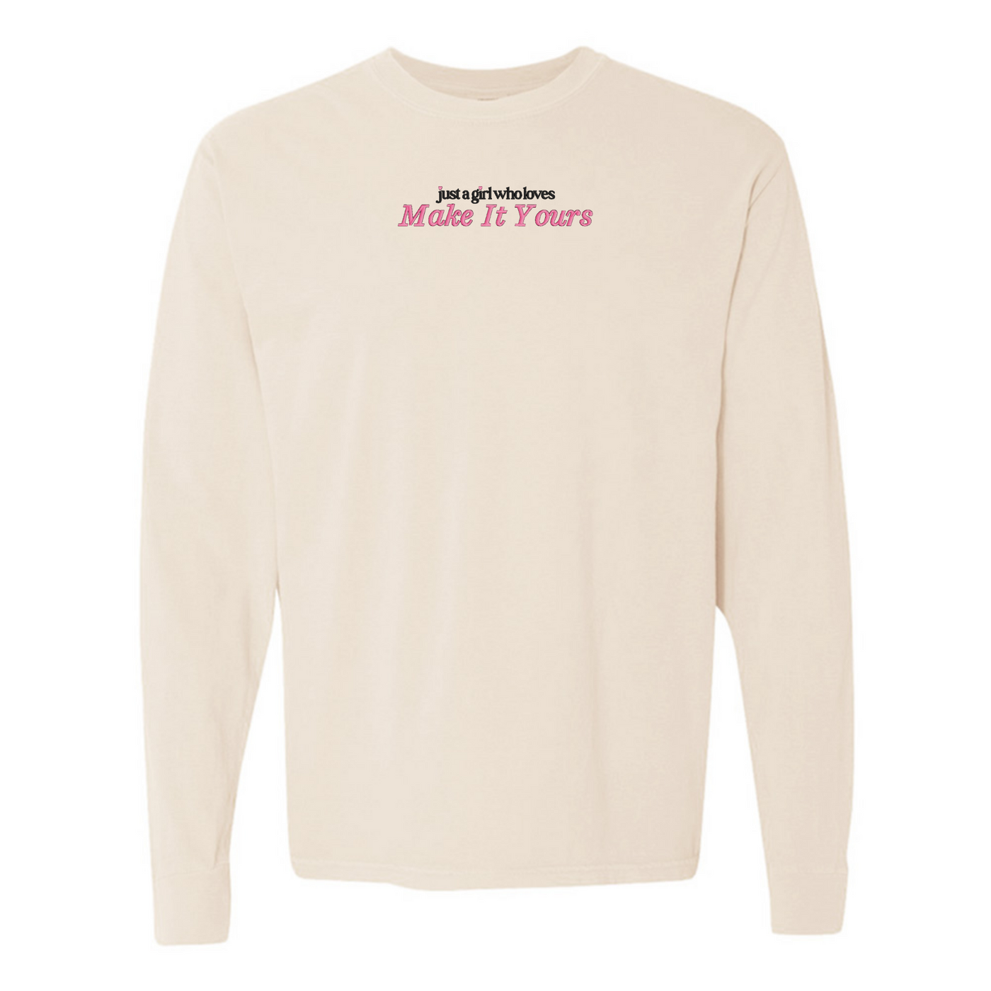 Make It Yours™ 'Just A Girl Who Loves' Long Sleeve T-Shirt