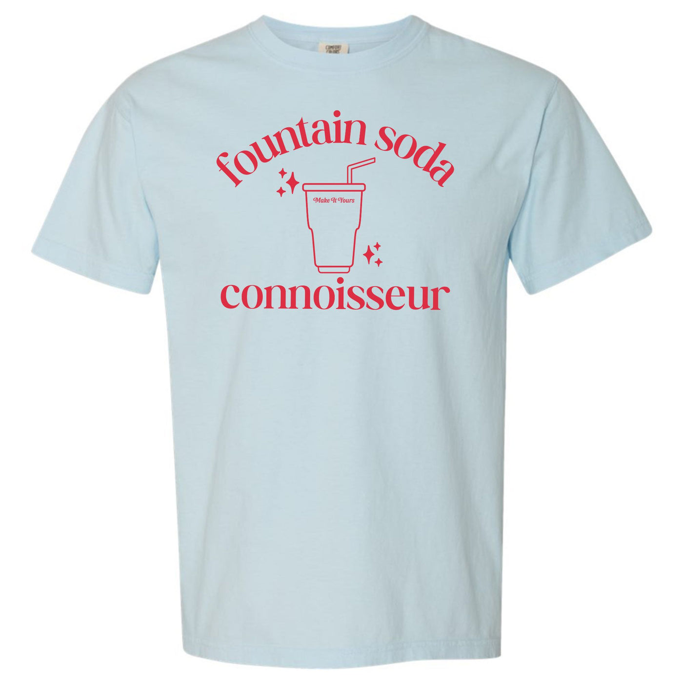 Make It Yours™ 'Fountain Soda Connoisseur' T-Shirt