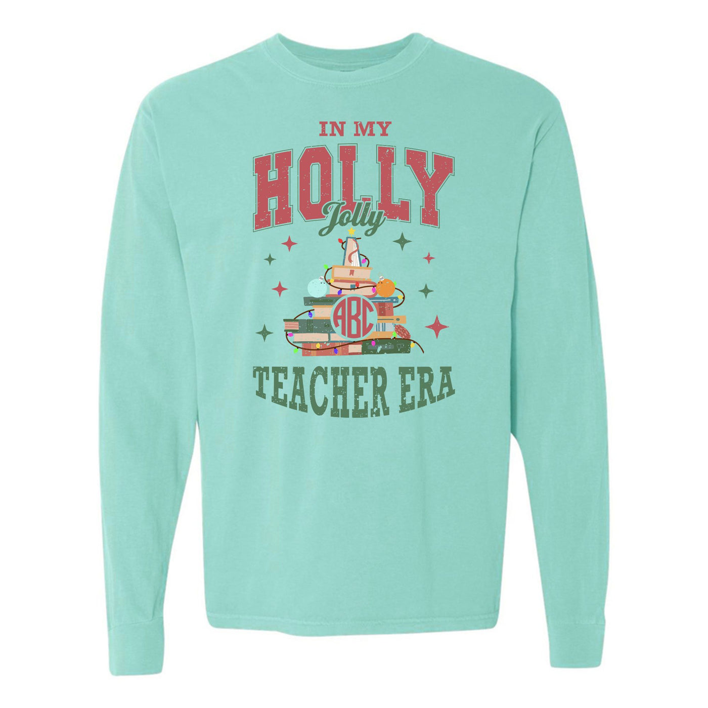 Monogrammed 'Holly Jolly Teacher Era' Long Sleeve T-Shirt