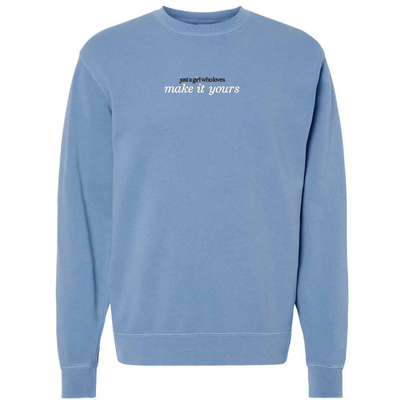 Make It Yours™ 'Just A Girl Who Loves' Cozy Crew
