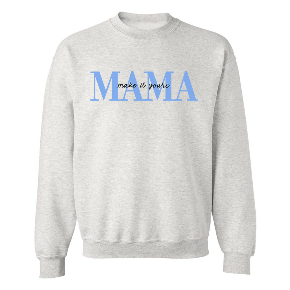 Make It Yours™ 'Mama' Crewneck Sweatshirt