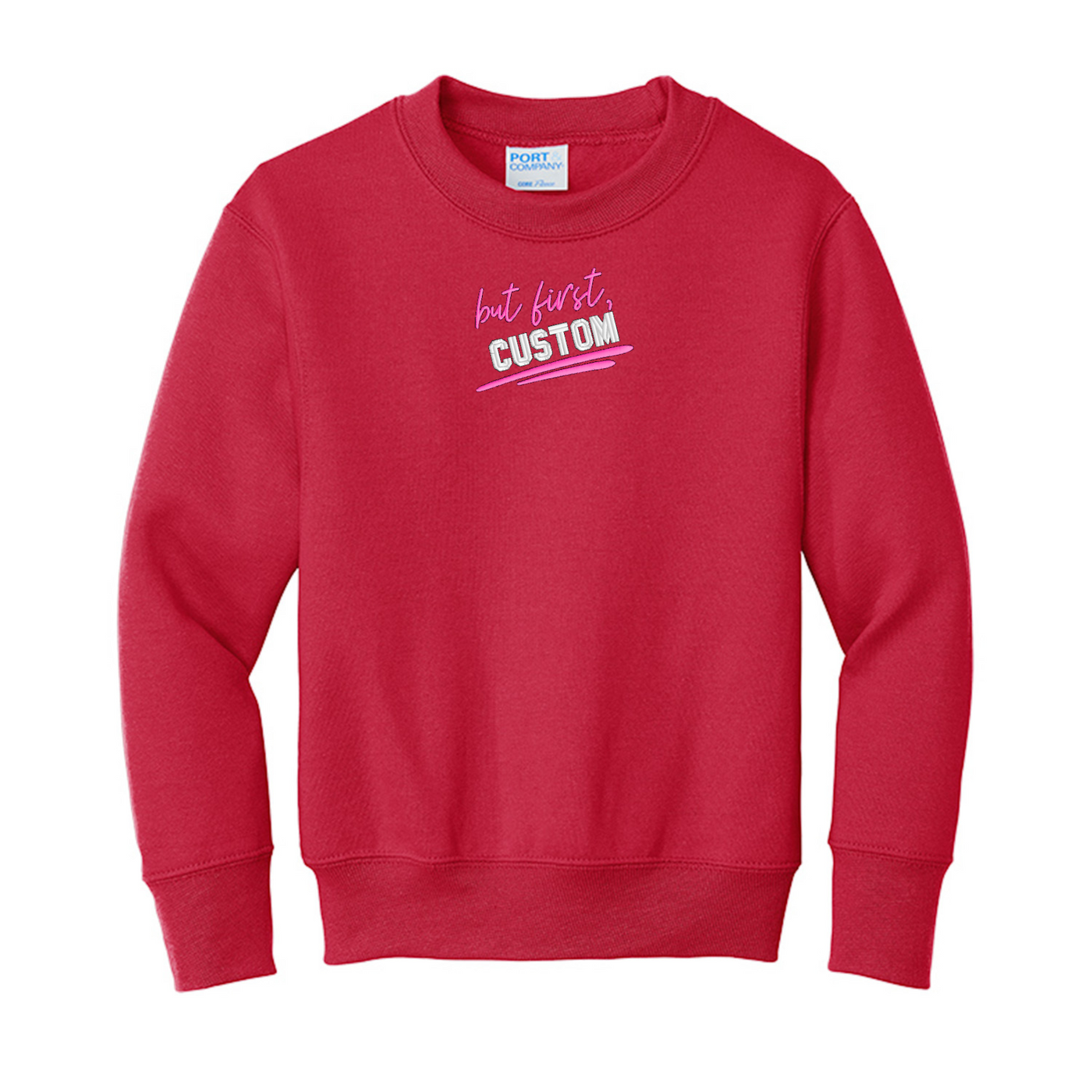 Kids Make It Yours™ 'But First' Crewneck Sweatshirt