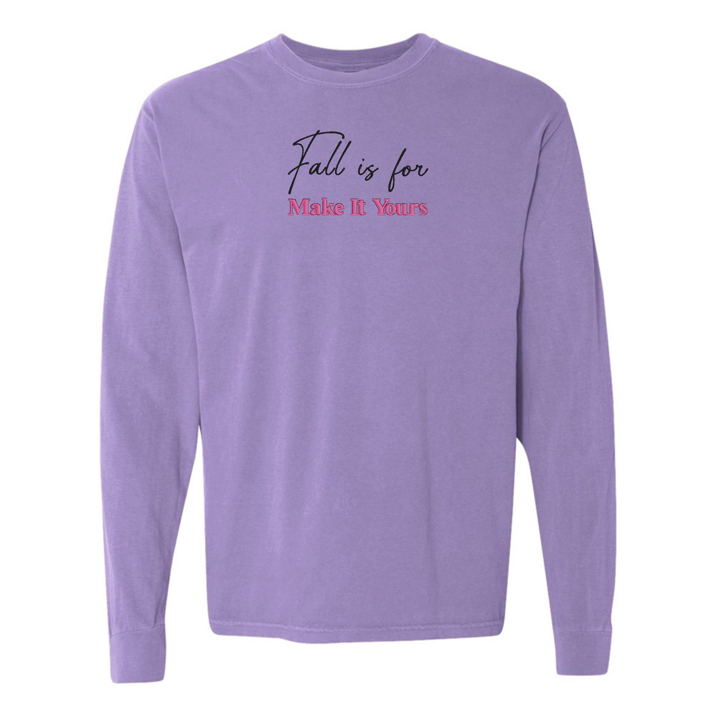Make It Yours™ 'Fall Is For' Long Sleeve T-Shirt