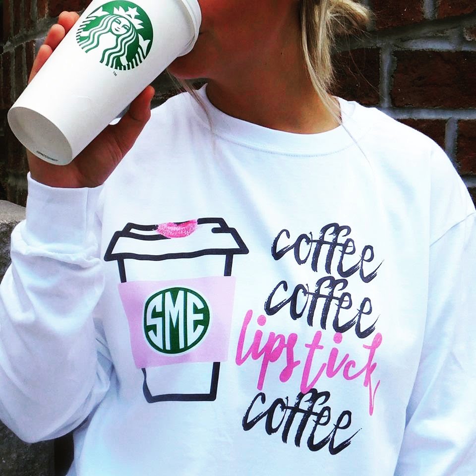 Monogrammed 'Coffee & Lipstick' Crewneck Sweatshirt
