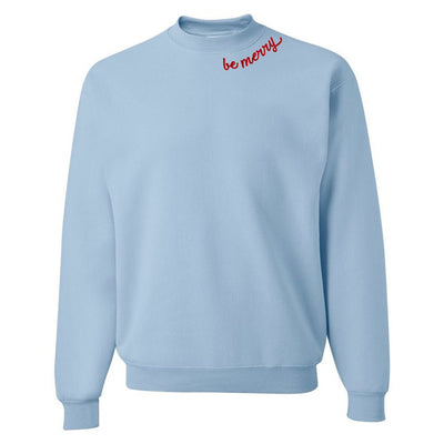 'Be Merry' Crewneck Sweatshirt - United Monograms