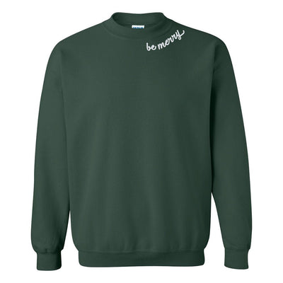 'Be Merry' Crewneck Sweatshirt - United Monograms