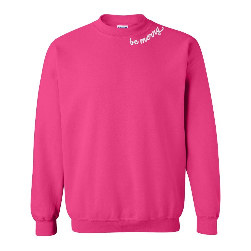 'Be Merry' Crewneck Sweatshirt - United Monograms
