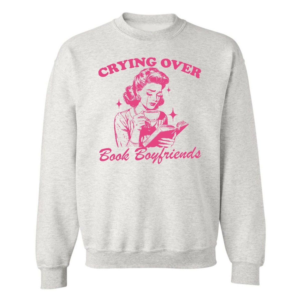 'Crying Over Book Boyfriends' Crewneck Sweatshirt - United Monograms