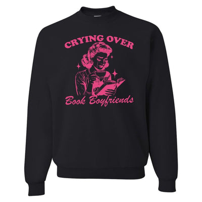 'Crying Over Book Boyfriends' Crewneck Sweatshirt - United Monograms