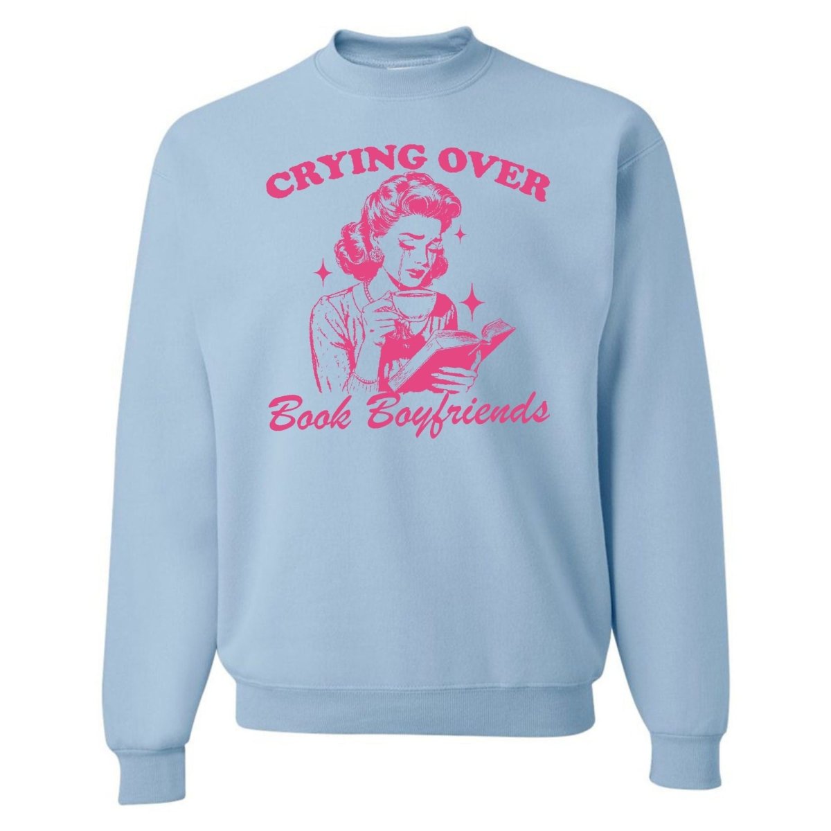 'Crying Over Book Boyfriends' Crewneck Sweatshirt - United Monograms