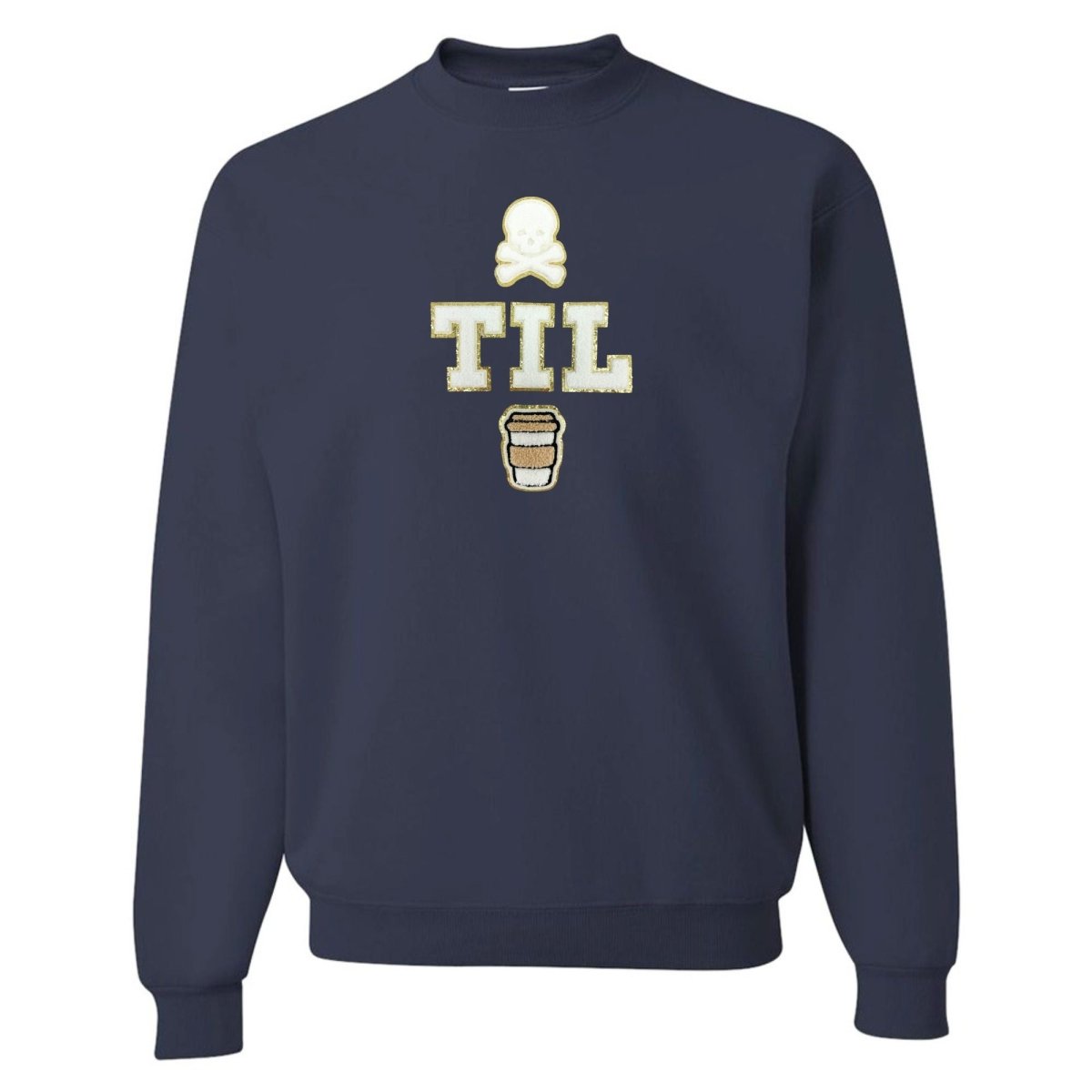 'Dead Til Coffee' Letter Patch Crewneck Sweatshirt - United Monograms