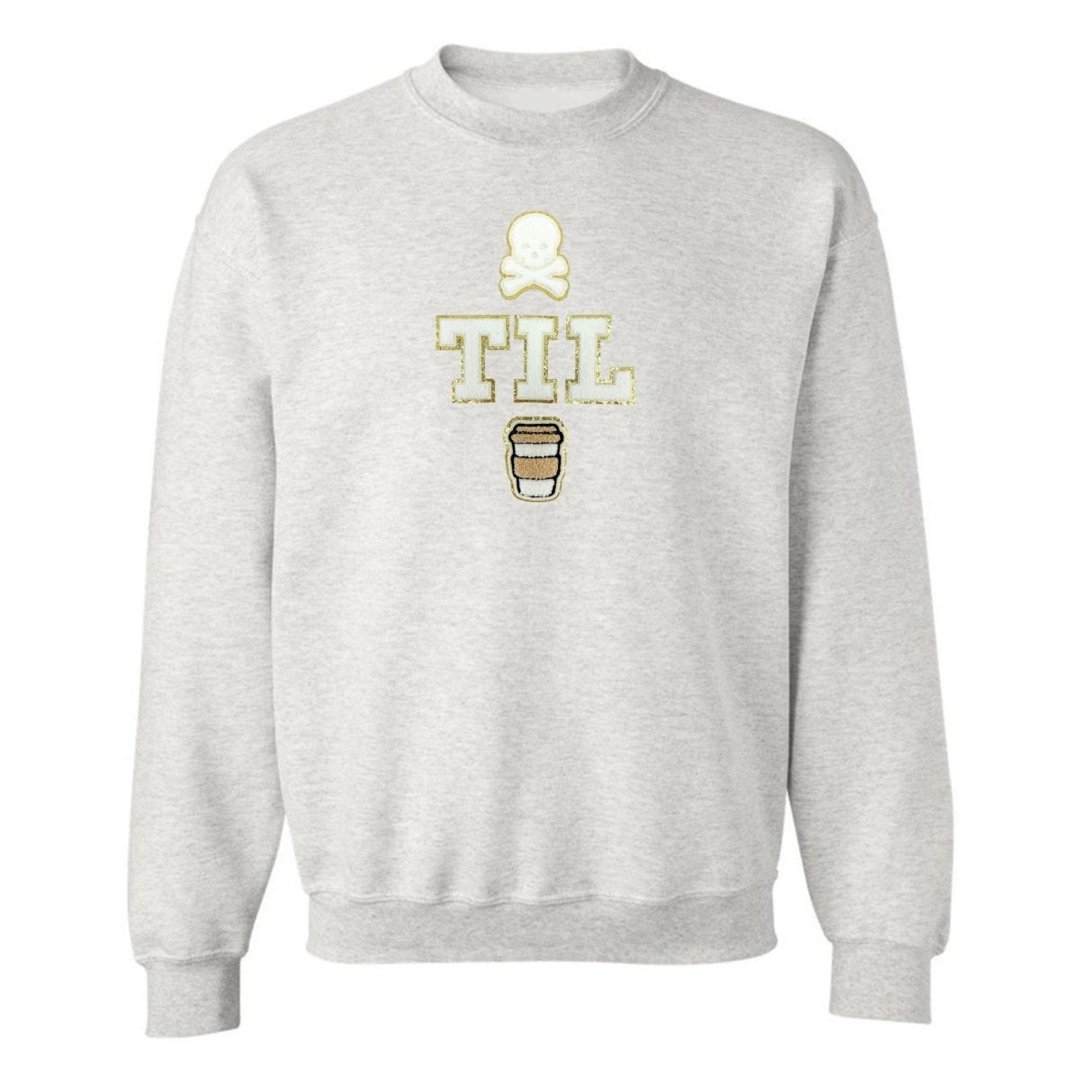 'Dead Til Coffee' Letter Patch Crewneck Sweatshirt - United Monograms