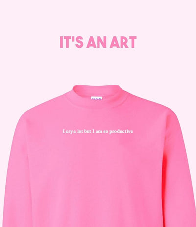 Embroidered 'I Cry A Lot But' Crewneck Sweatshirt - United Monograms