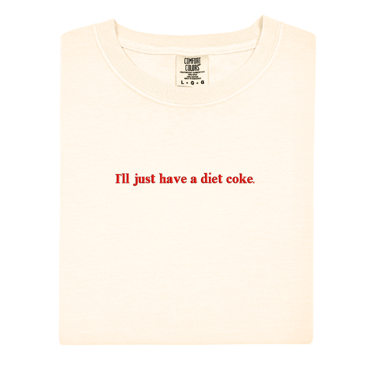 'I'll Just Have A Diet Coke' Embroidered T-Shirt - United Monograms