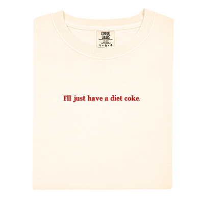 'I'll Just Have A Diet Coke' Embroidered T-Shirt - United Monograms