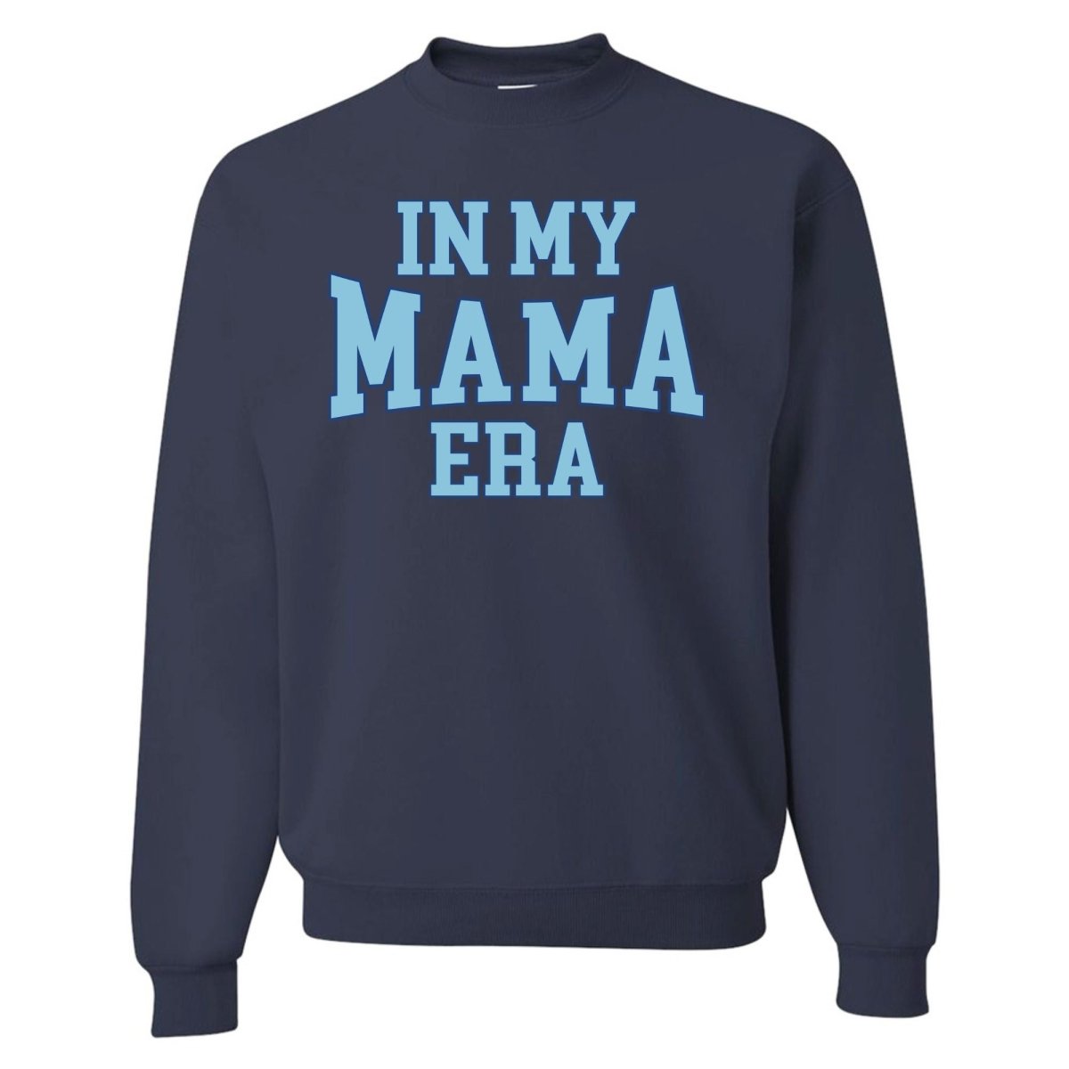 'In My Mama Era' Crewneck Sweatshirt - United Monograms