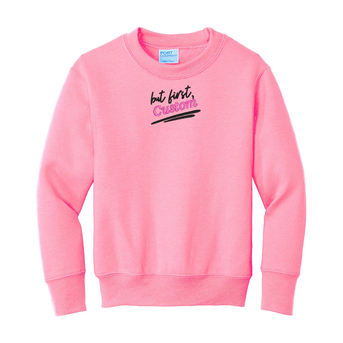 Kids Make It Yours™ 'But First' Crewneck Sweatshirt - United Monograms