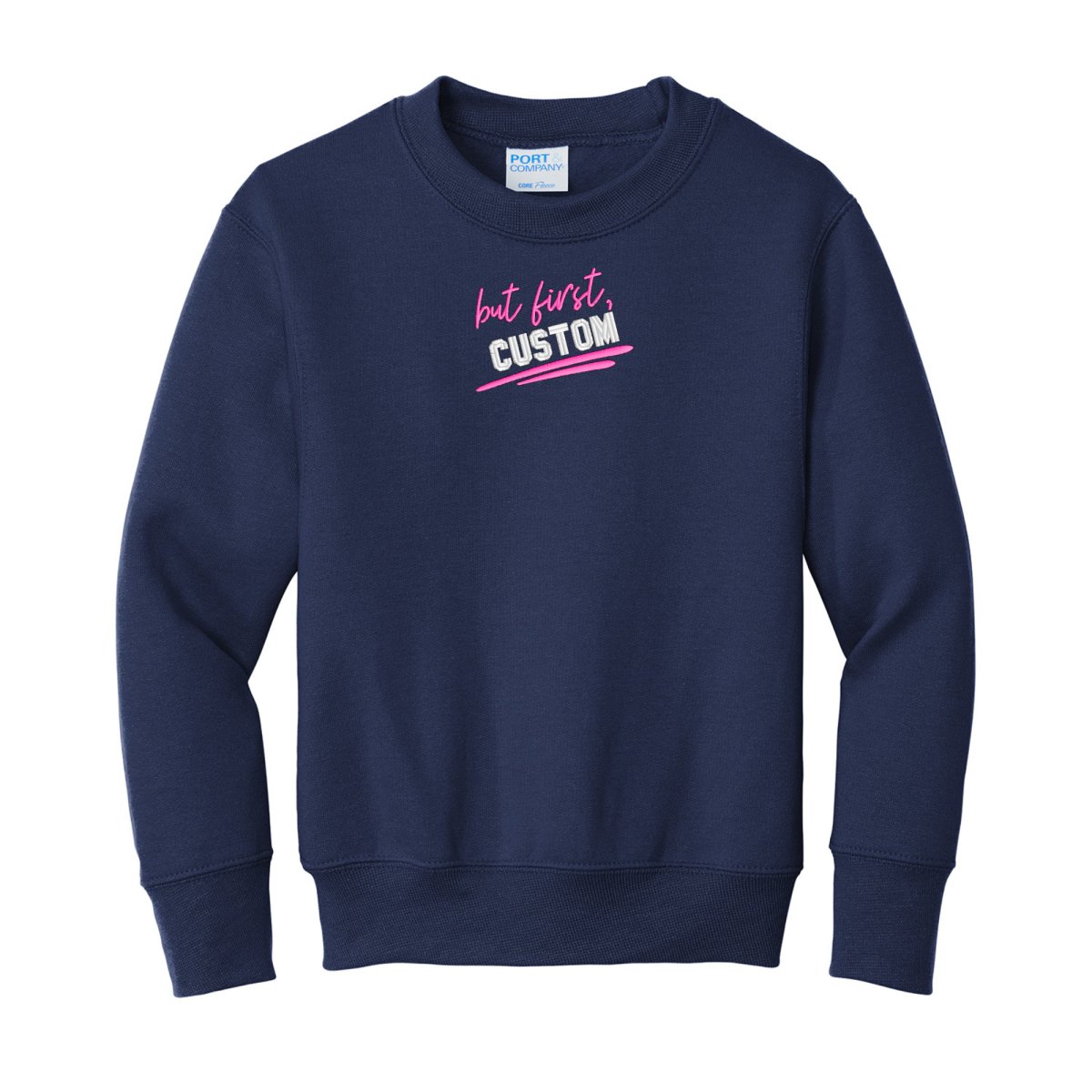 Kids Make It Yours™ 'But First' Crewneck Sweatshirt - United Monograms