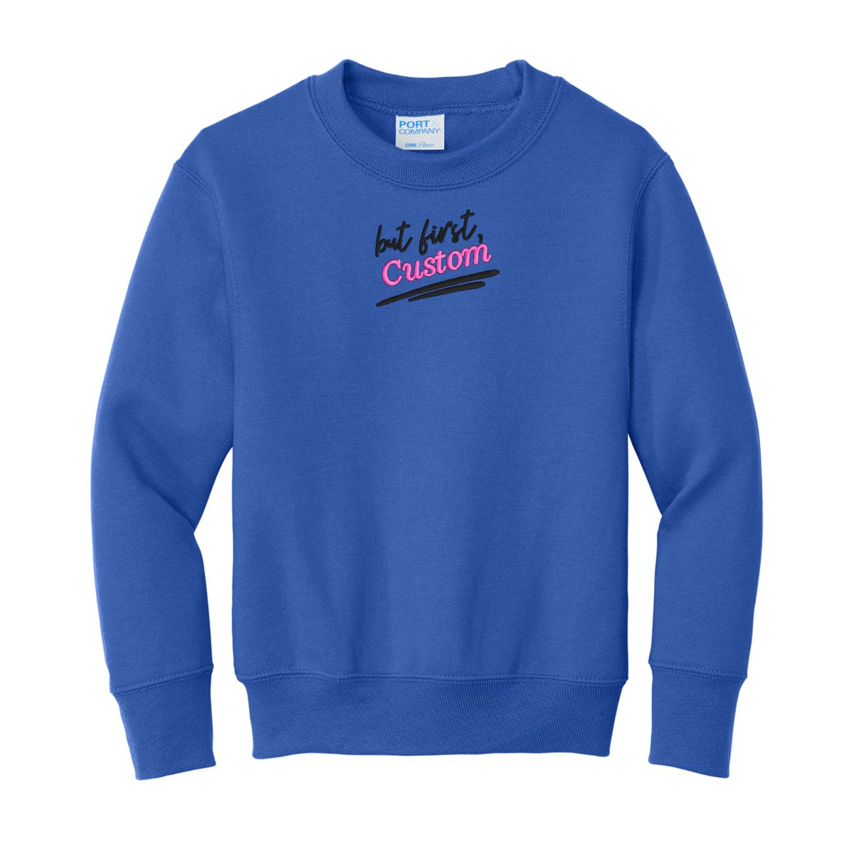 Kids Make It Yours™ 'But First' Crewneck Sweatshirt - United Monograms