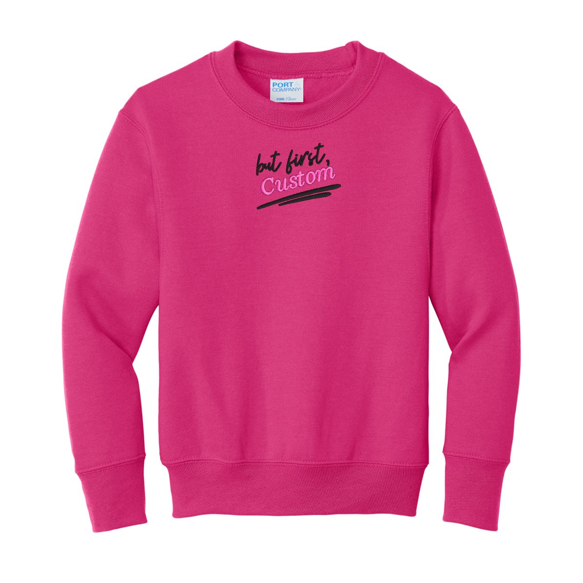 Kids Make It Yours™ 'But First' Crewneck Sweatshirt - United Monograms
