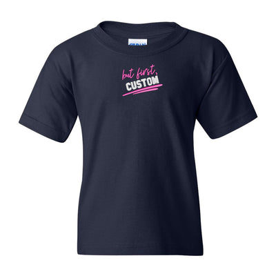 Kids Make It Yours™ 'But First' T-Shirt - United Monograms