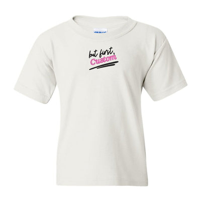 Kids Make It Yours™ 'But First' T-Shirt - United Monograms