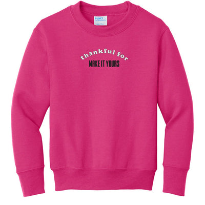 Kids Make It Yours™ 'Thankful For' Crewneck Sweatshirt - United Monograms