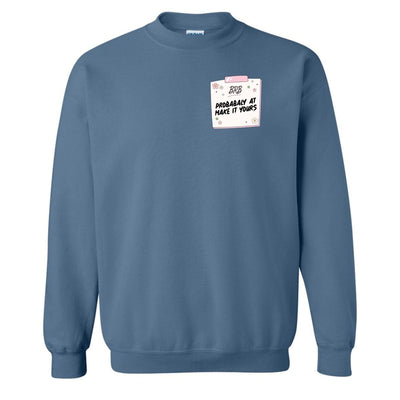 Make It Yours™ 'BRB, Probably At' Crewneck Sweatshirt - United Monograms