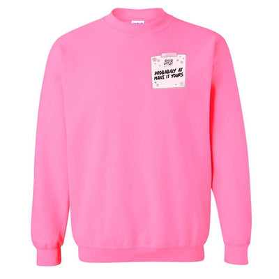 Make It Yours™ 'BRB, Probably At' Crewneck Sweatshirt - United Monograms