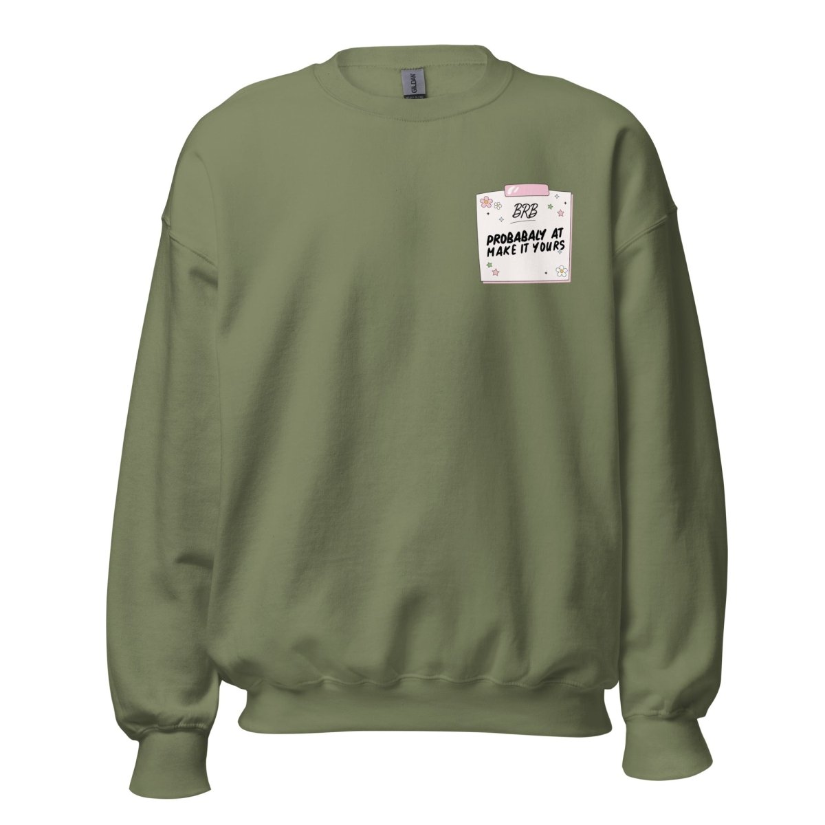 Make It Yours™ 'BRB, Probably At' Crewneck Sweatshirt - United Monograms