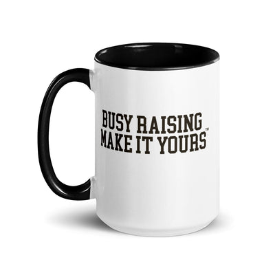 Make It Yours™ 'Busy Raising' Coffee Mug - United Monograms