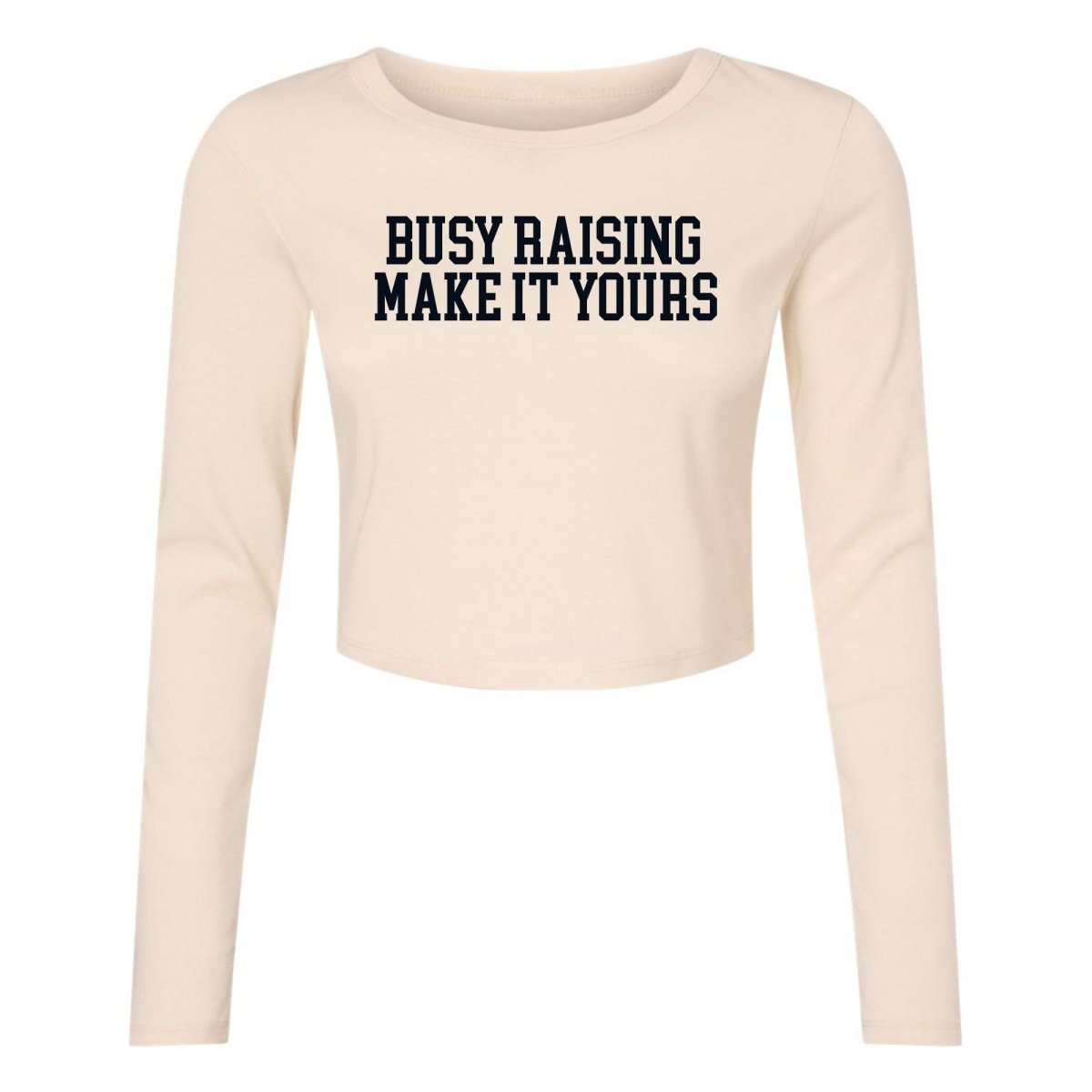 Make It Yours™ 'Busy Raising' Long Sleeve Baby Tee - United Monograms