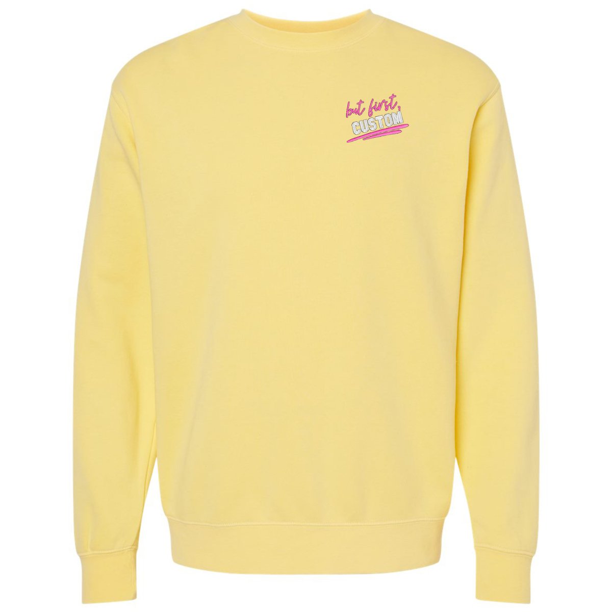 Make It Yours™ 'But First' Cozy Crew - United Monograms