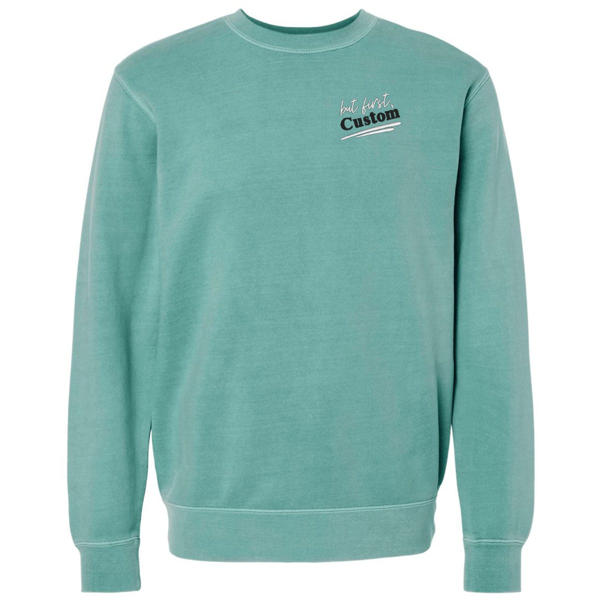 Make It Yours™ 'But First' Cozy Crew - United Monograms